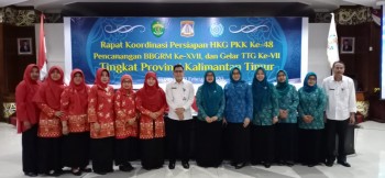 Rapat Koordinasi Persiapan HKG PKK ke - 48 Pencanangan BBGRM Ke - XVII dan Gelar TTG ke - VII Tingkat Provinsi Kalimantan Timurt
