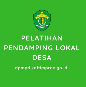 Pelatihan Pendamping Lokal Desa Provinsi Kalimantan Timur Tahun 2018